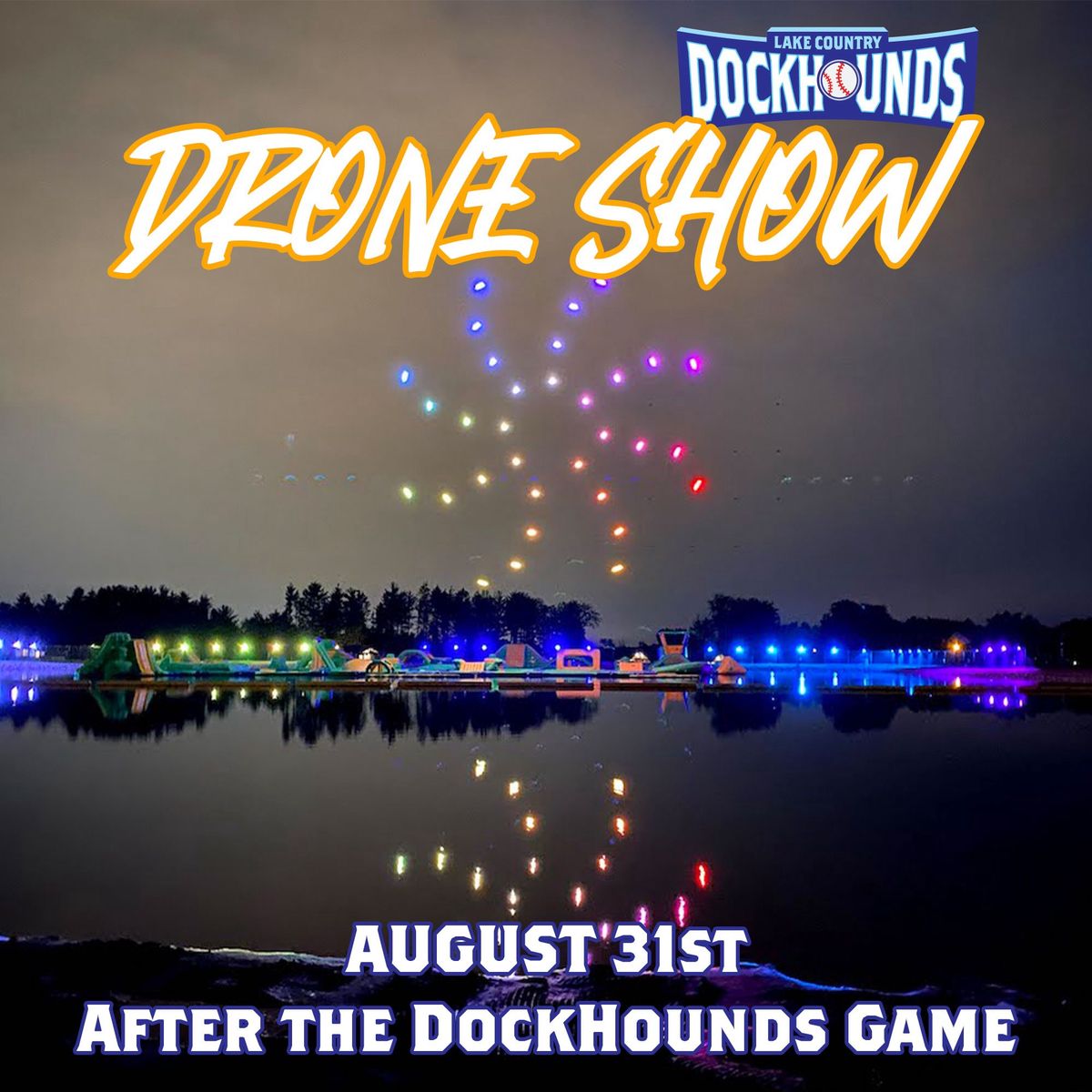 DockHounds with Postgame Drone Show