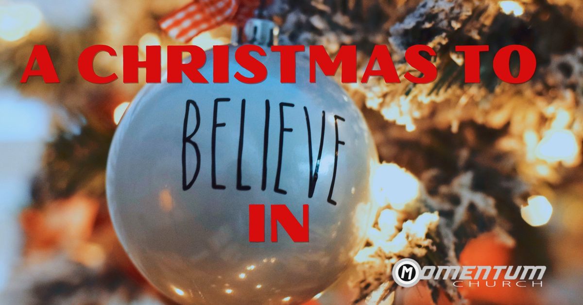 A Special Christmas Event: "A Christmas To Believe In!"