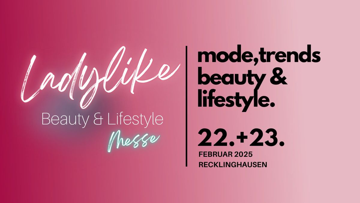 Ladylike - Beauty & Lifestylemesse Recklinghausen