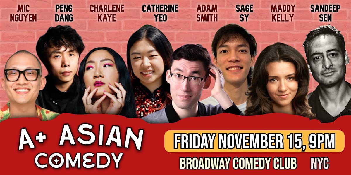 A+ Asian Comedy. Asian Stand Up Comedy in NYC's Broadway Theater District.