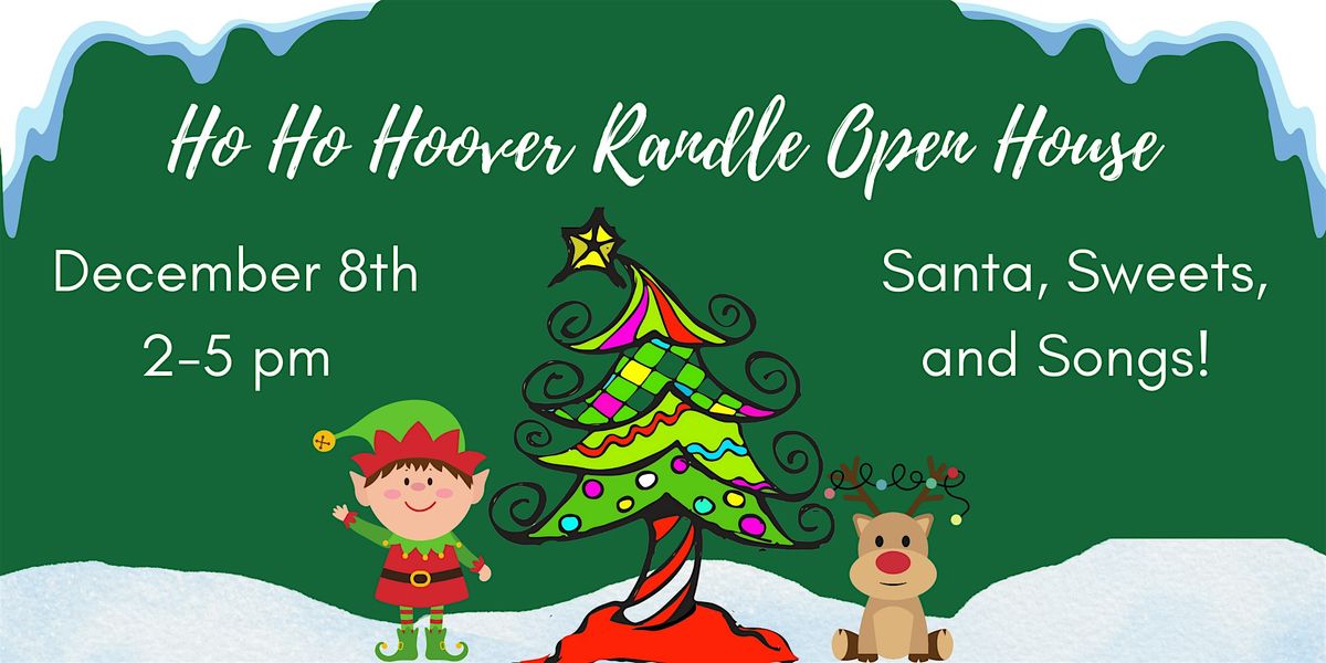 Ho Ho Hoover Randle Open House