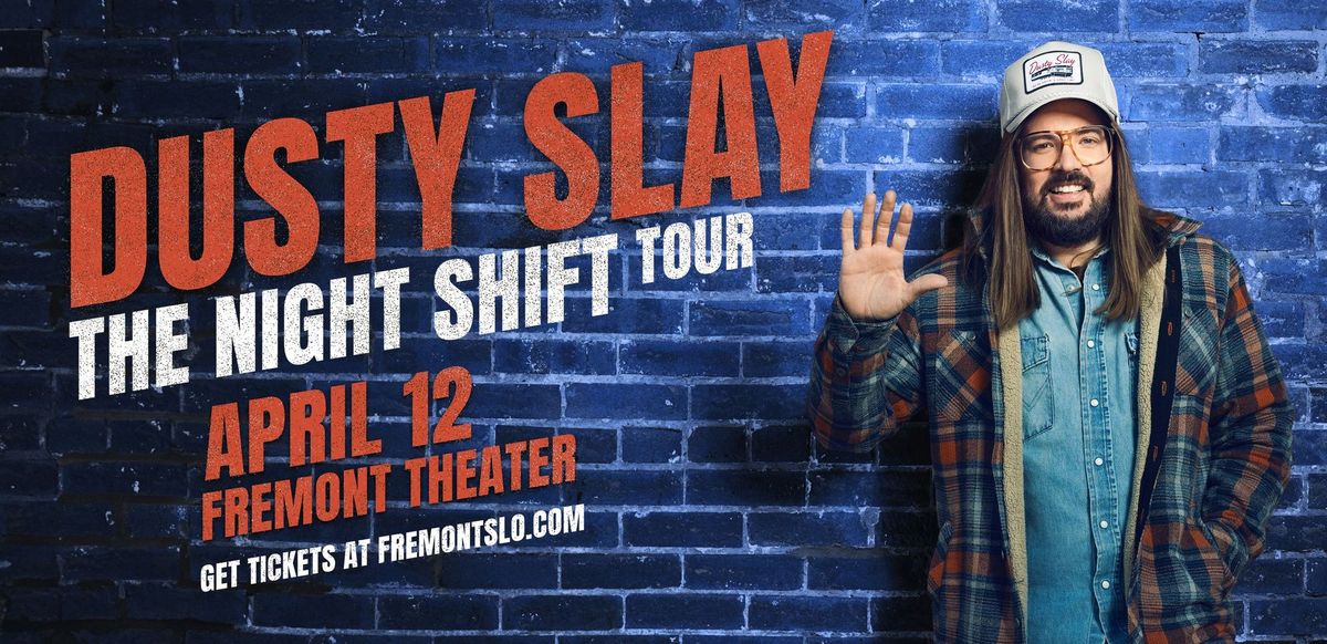 Dusty Slay LIVE at Fremont Theater