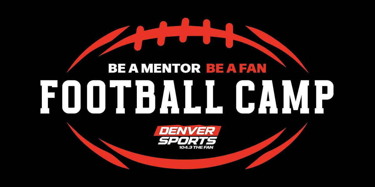 Be a Mentor, Be a Fan Football Camp