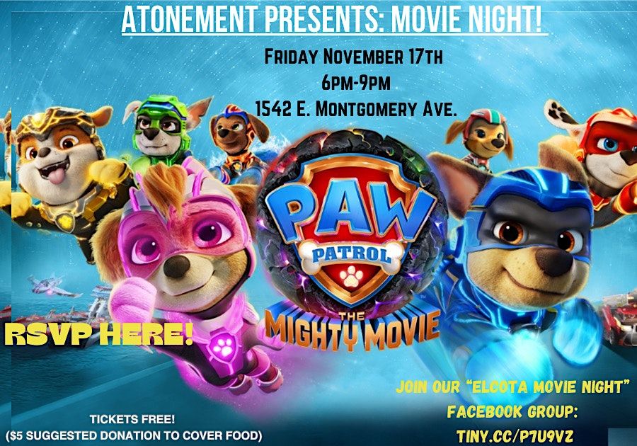 Atonement Presents MOVIE NIGHT: PAW PATROL-THE MIGHTY MOVIE