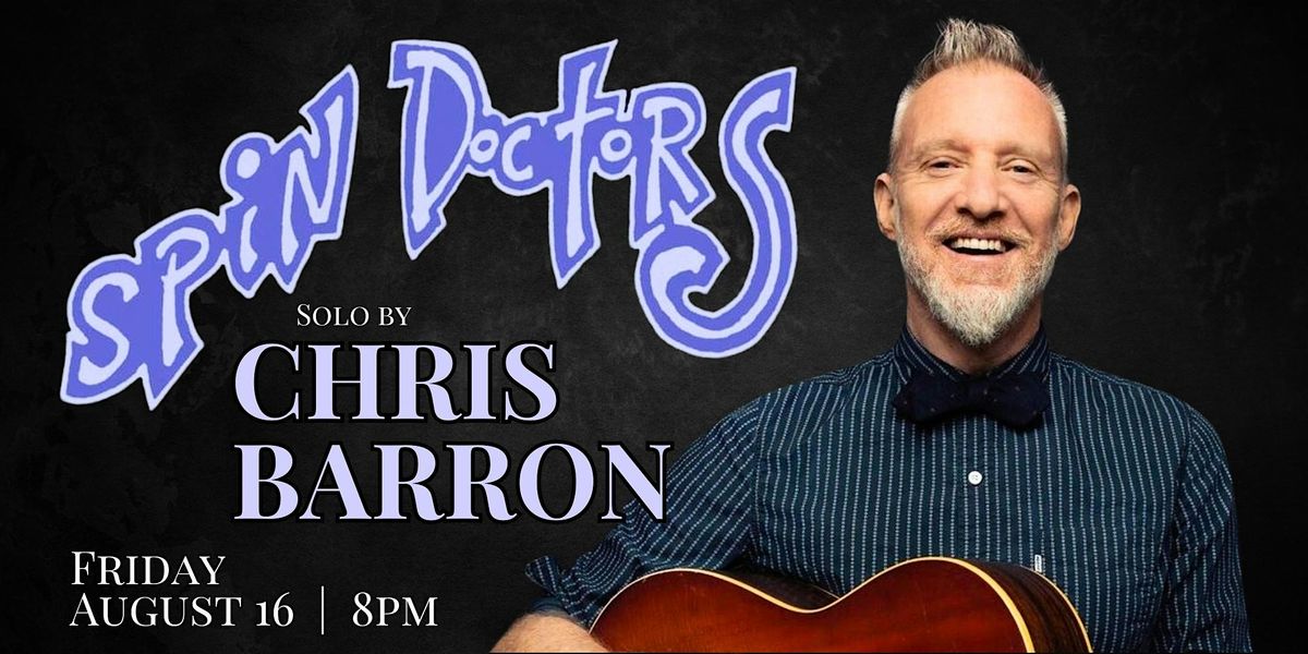 Spin Doctors Solo by CHRIS BARRON