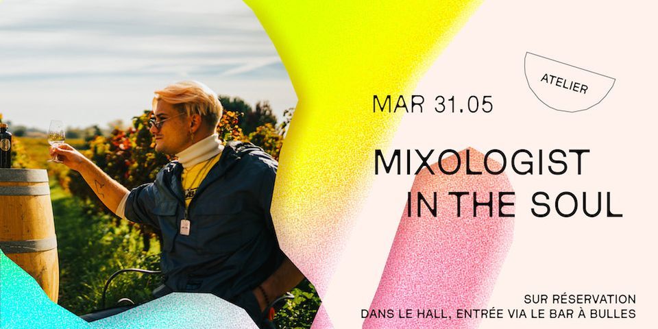 Mixologist In The Soul - Workshop