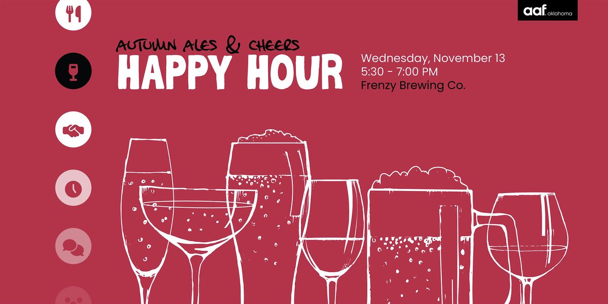 Autumn Ales & Cheers Happy Hour with AAF OKC