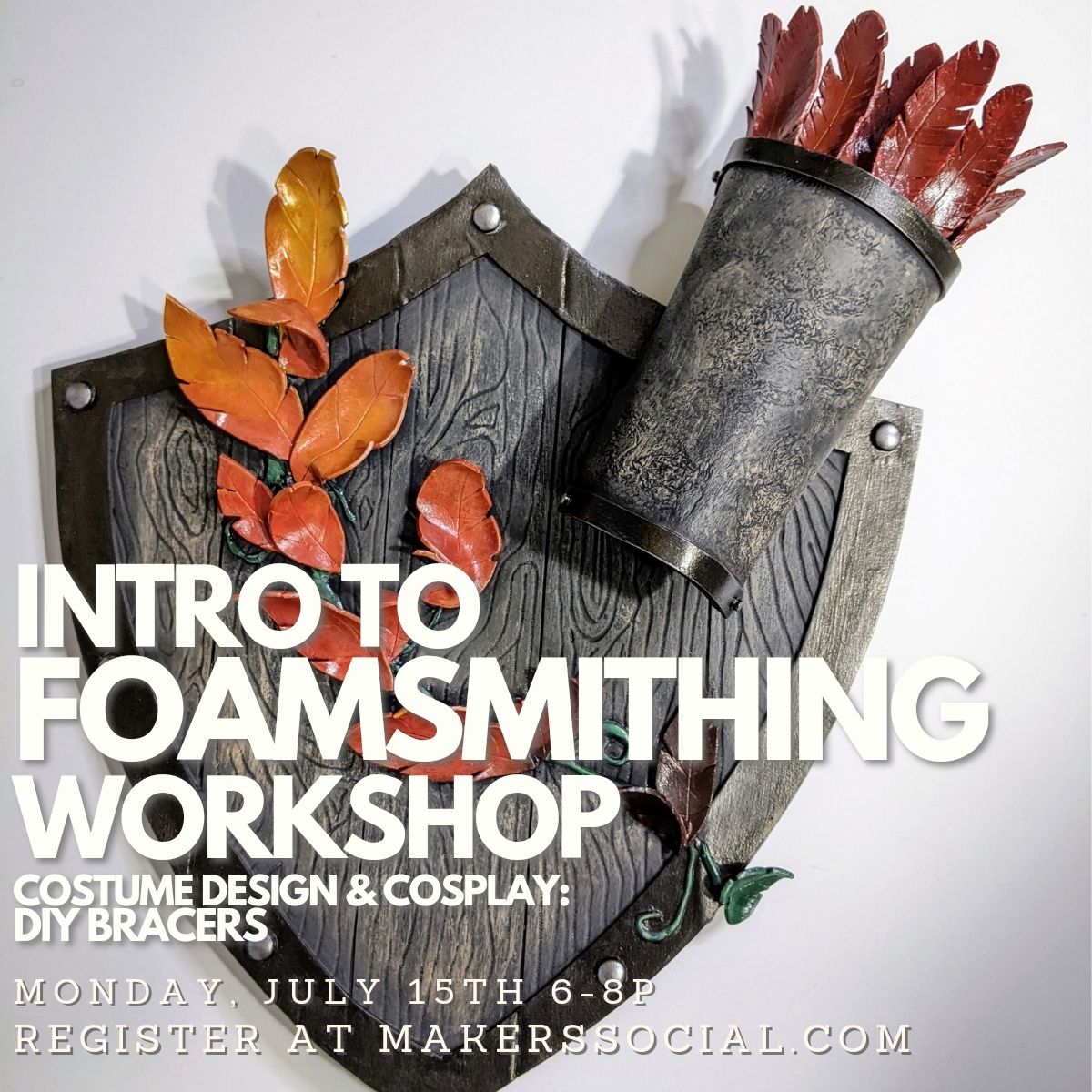 Intro to Foamsmithing Workshop
