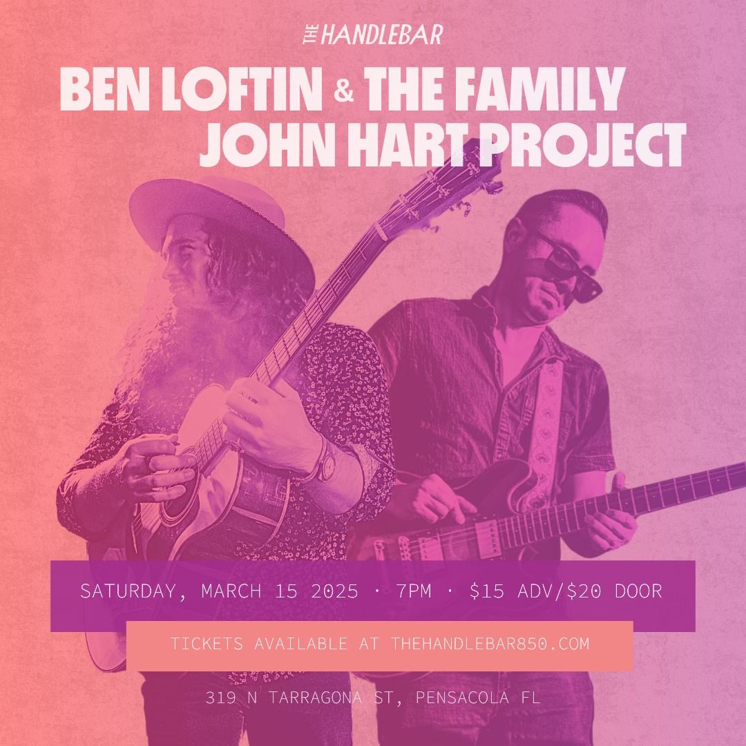 3\/15 - Ben Loftin & The Family w\/ John Hart Project