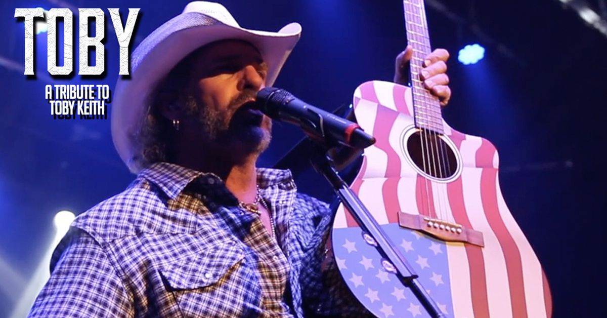 Toby: The Ultimate Tribute to Toby Keith presented by AVCCA