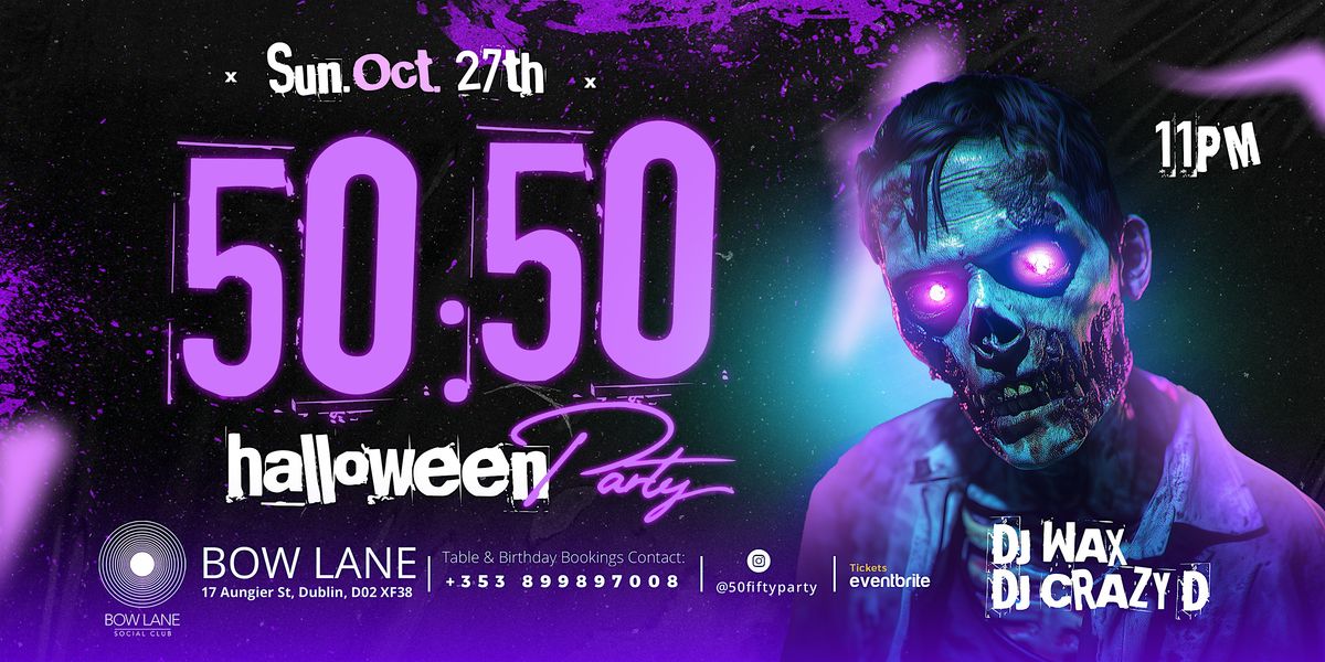 50\/50 - Halloween Special RnB- HipHop at Bow Lane Social