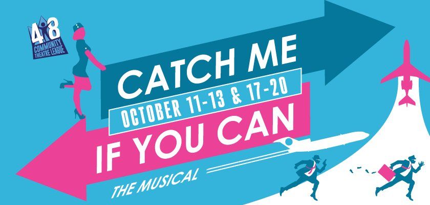 Catch Me If You Can The Musical presented by CTL