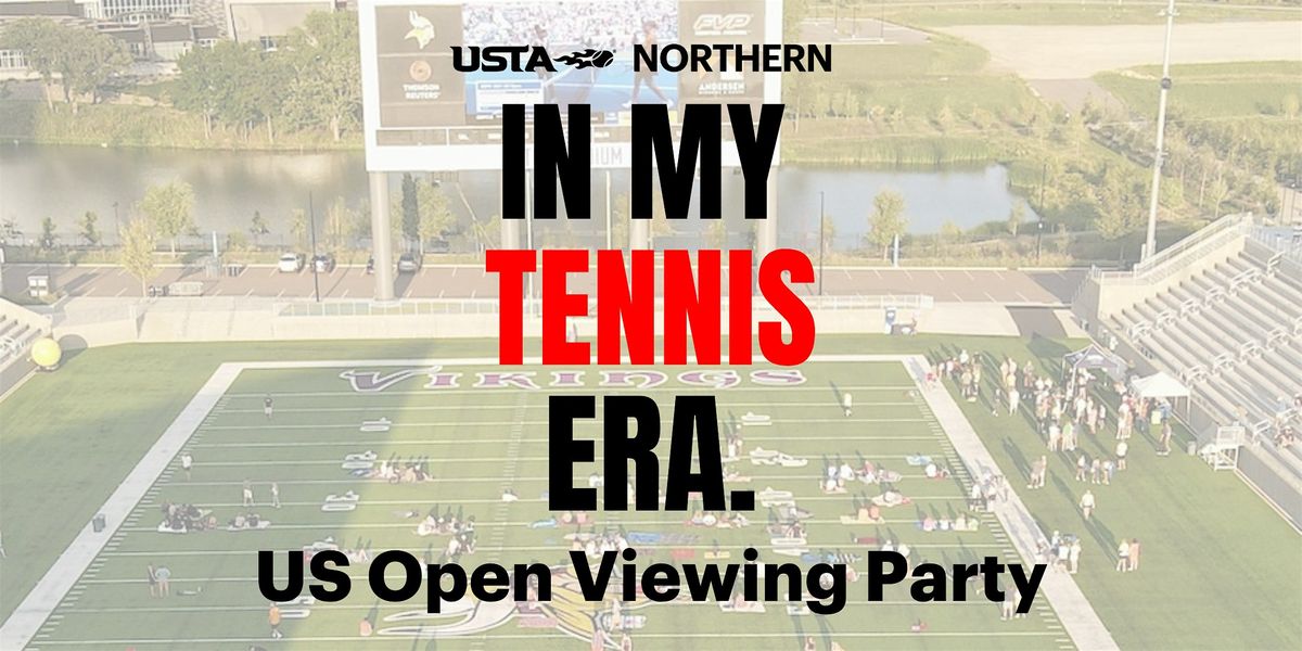 US Open Viewing Party (Tennis)