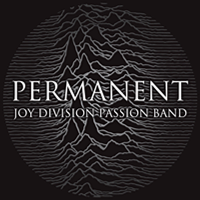 Permanent Joy Division Passion Band