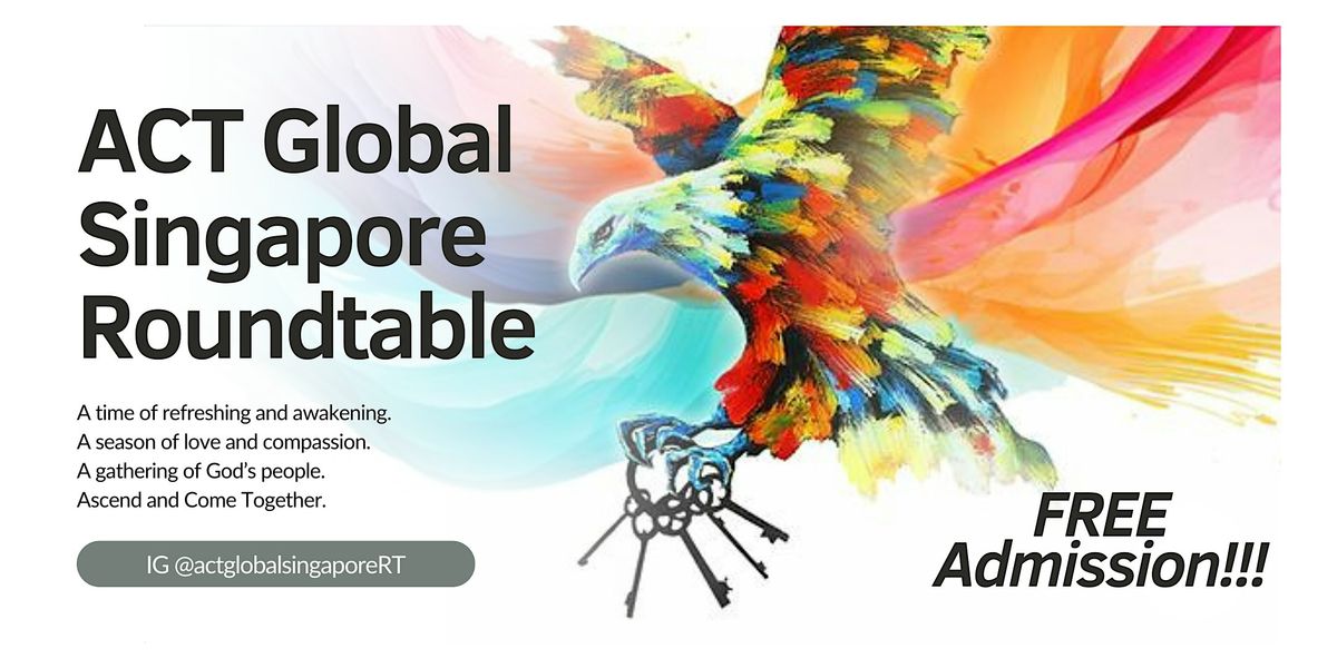 ACT Global Singapore RoundTable