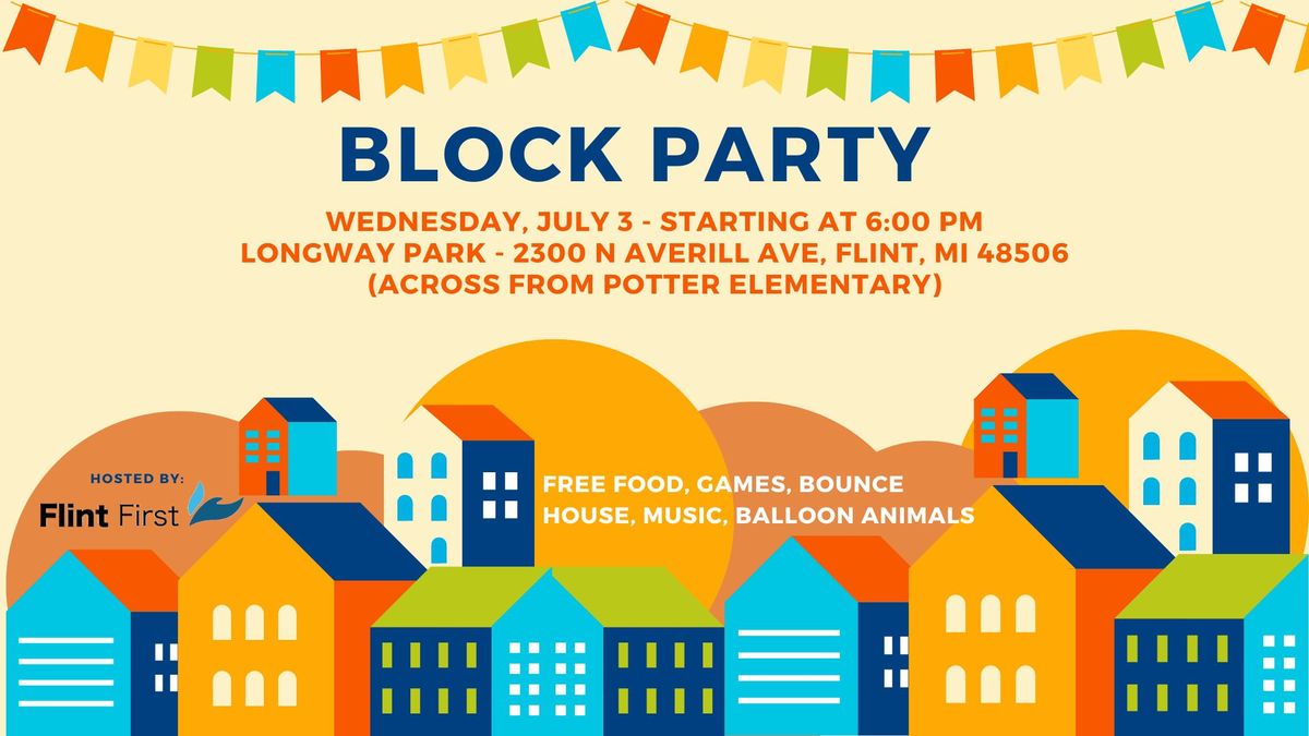 Block Party @ Longway Park
