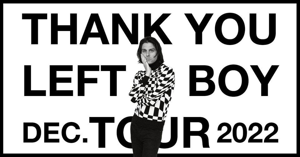 Verlegt: Thank You LEFT BOY a tour by Ferdinand | Erlangen E-Werk ...