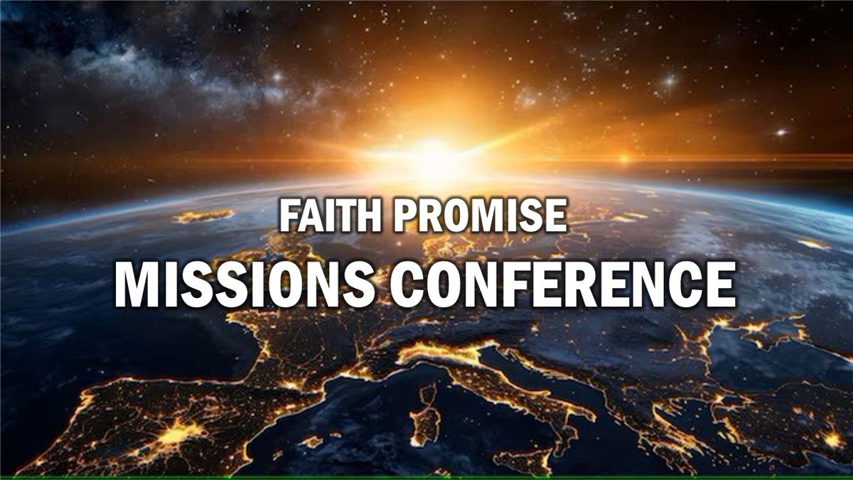 Faith Promise Missions Conference