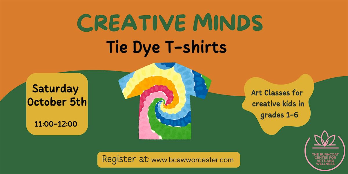 Creative Minds- Tie Dye