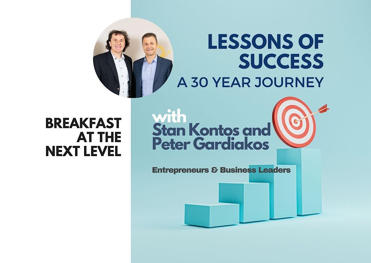 Breakfast at the Next Level  | LESSONS OF SUCCESS | A 30 YEAR JOURNEY