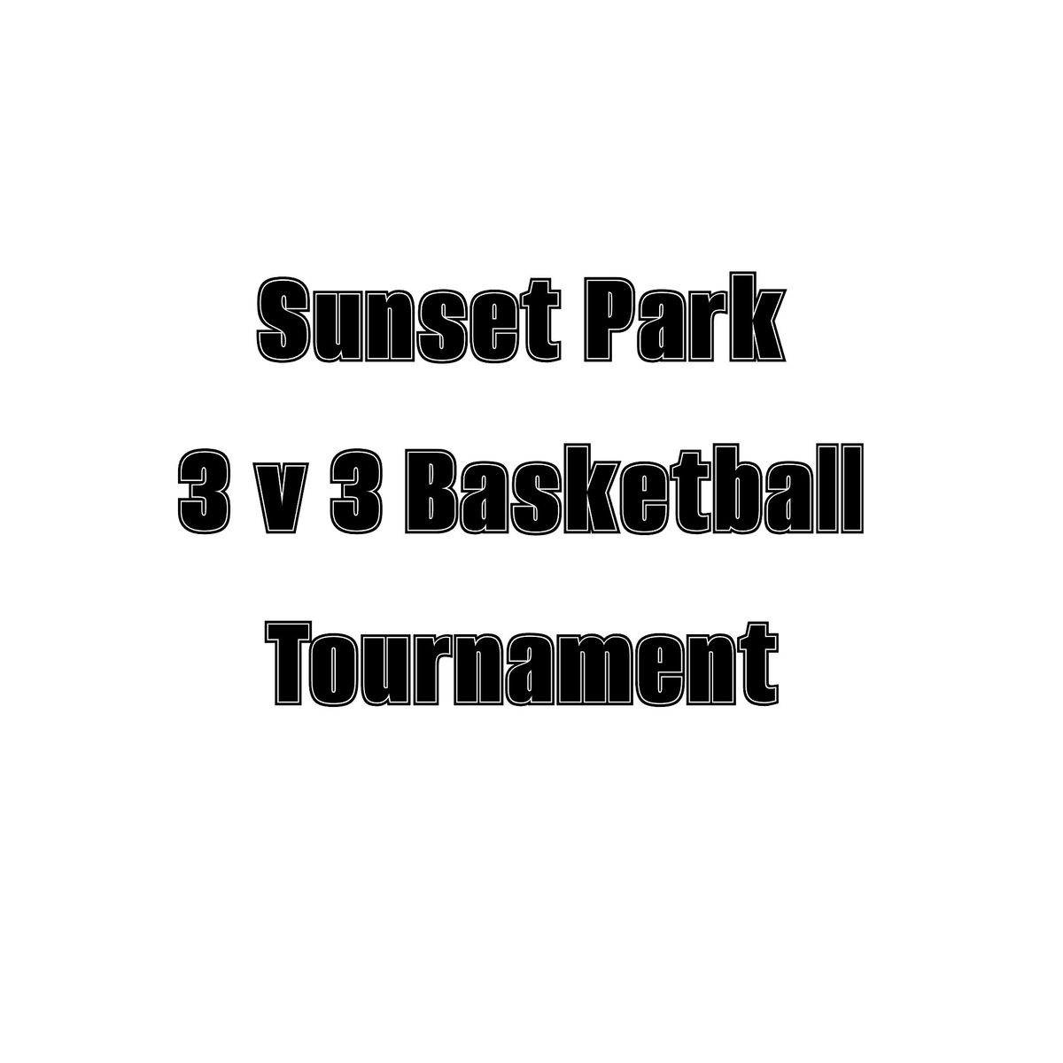 Sunset Park  Basketball Tournament 2024