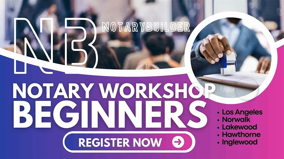 1-Day Notary Workshop for Beginners (Hawthorne, Ca)