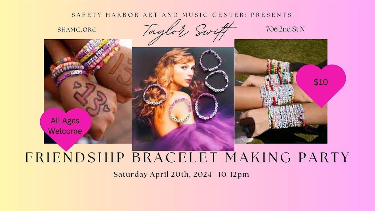 Taylor Swift Friendship Bracelet Making Party @ SHAMc!