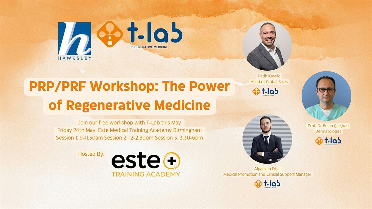 The Power of Regenerative Medicine: A PRP\/PRF Workshop (3.30-6pm Session)