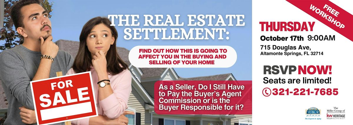 The Real Estate Settlement: How's this going to affect you in the buying or selling of your home?