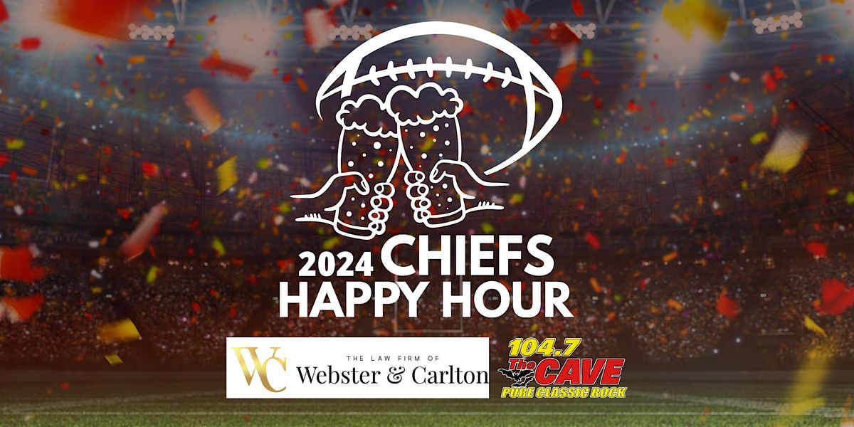 Chiefs Happy Hour 2024 with 104.7 The Cave!