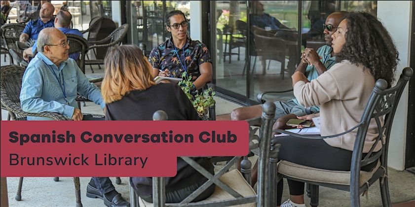 Spanish Conversation Club - Brunswick Library