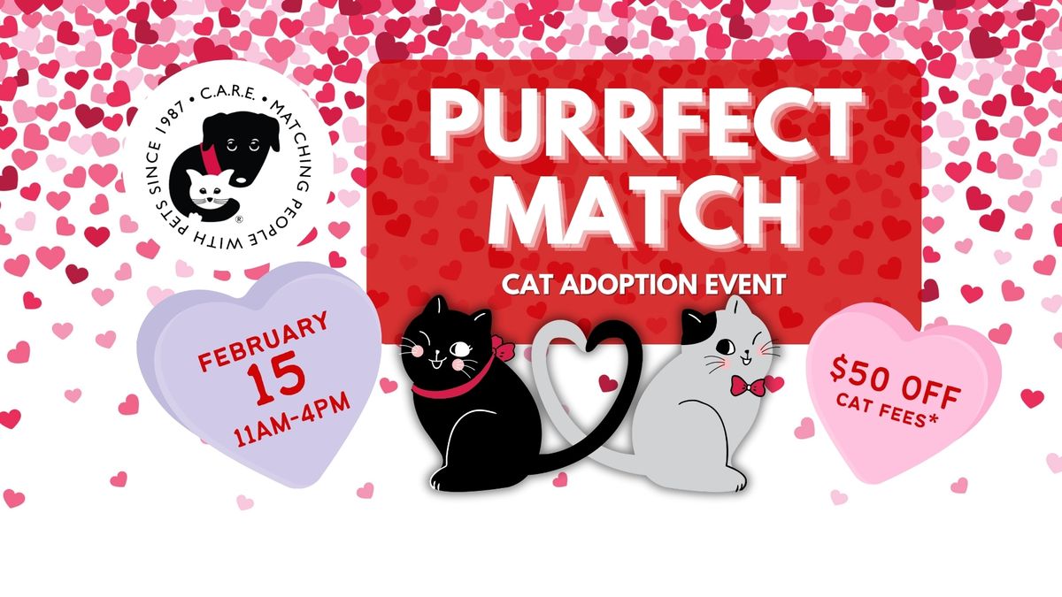 C.A.R.E. Purrfect Match Cat Adoption Event