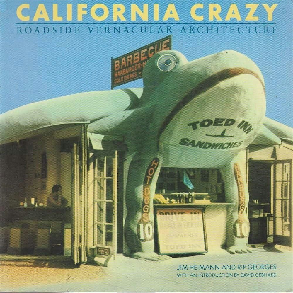 CALIFORNIA CRAZY: The Lifelong Collecting Odyssey of Jim Heimann