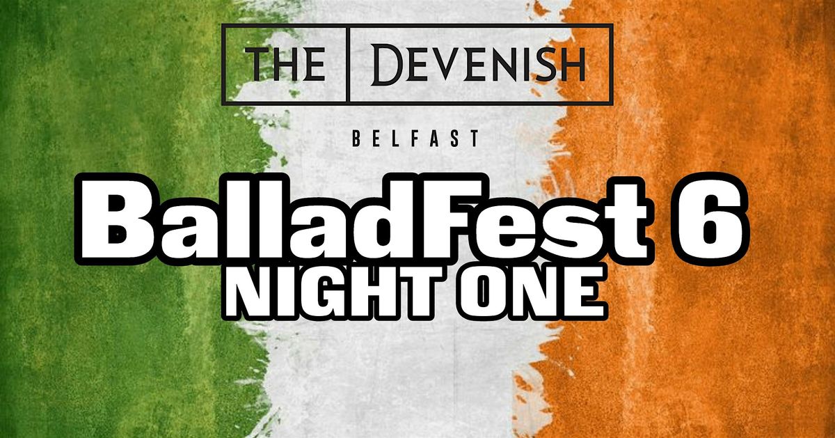 BalladFest 6 @The Devenish - Night One