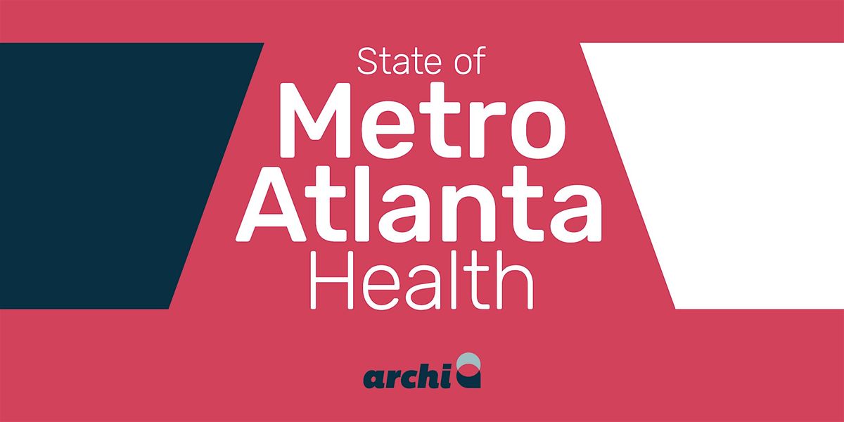 State of Metro Atlanta Health Symposium