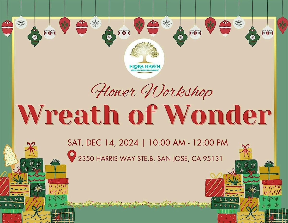 FLOWER WORKSHOP: WREATH OF WONDER - SAT, DEC 14