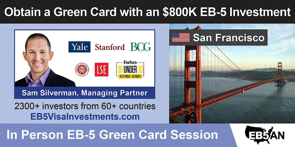 San Francisco - U.S. Green Card with a Regional Center EB-5 Investment