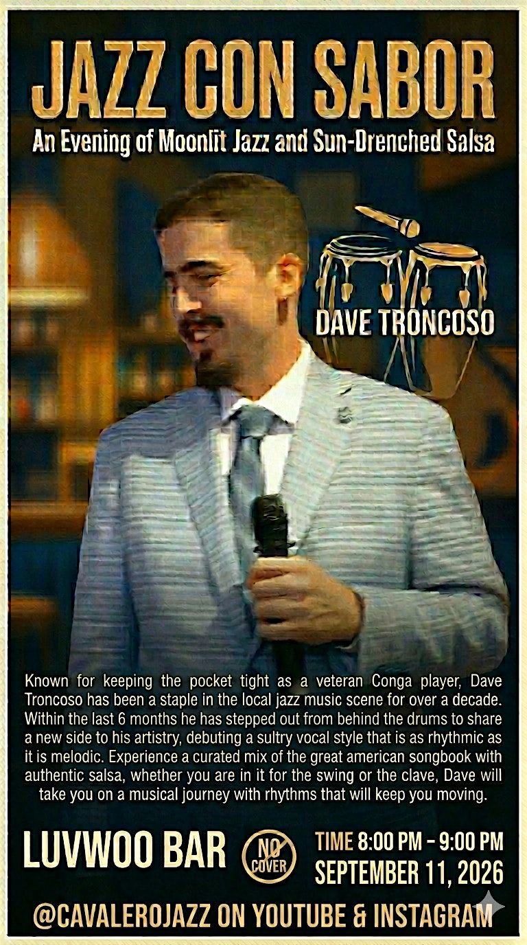 Dave Troncoso "Cavalero Jazz" Live Music At Luvwoo Bar (FREE)