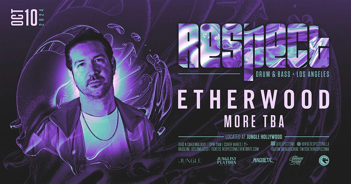 RESPECT DnB presents ETHERWOOD