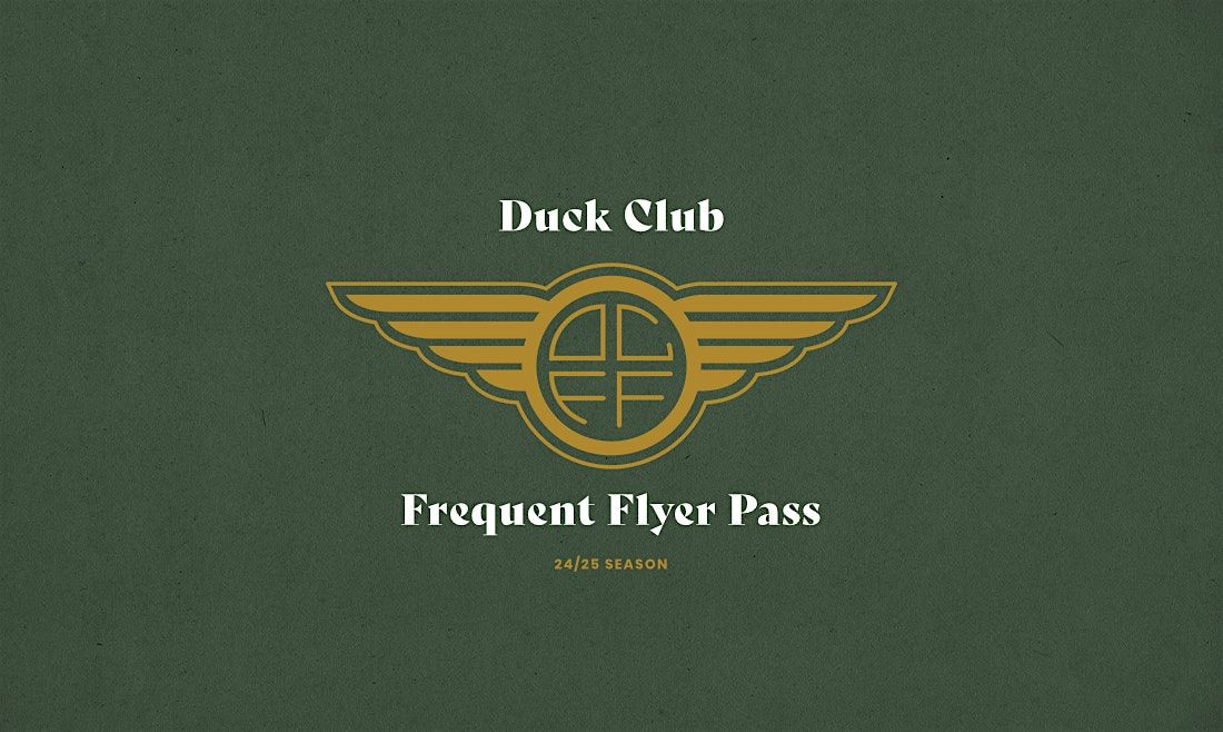 Duck Club Frequent Flyer Pass 2024-2025