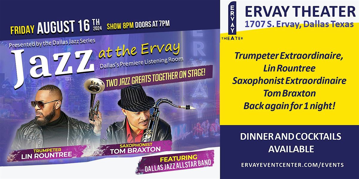 Jazz at the Ervay Theater  with Lin Rountree and Tom Braxton \u2013 8.16.24