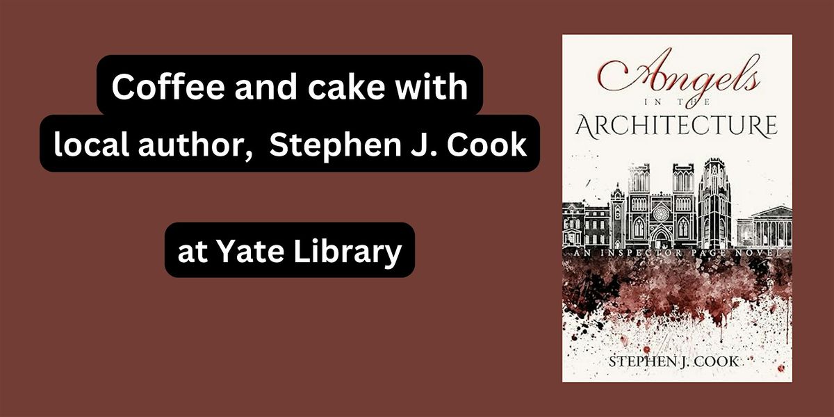 Coffee and cake with local author Stephen J. Cook  | Yate Library