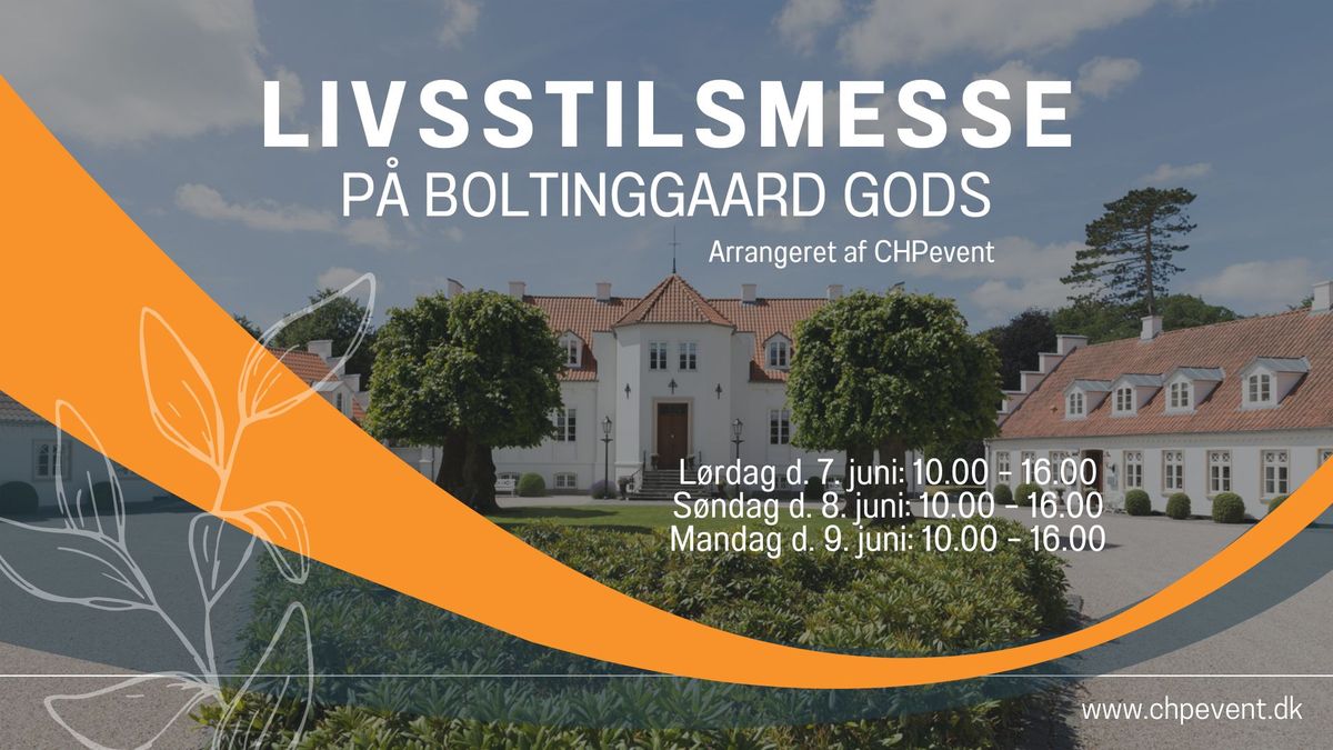 Livsstilsmesse p\u00e5 Boltinggaard Gods