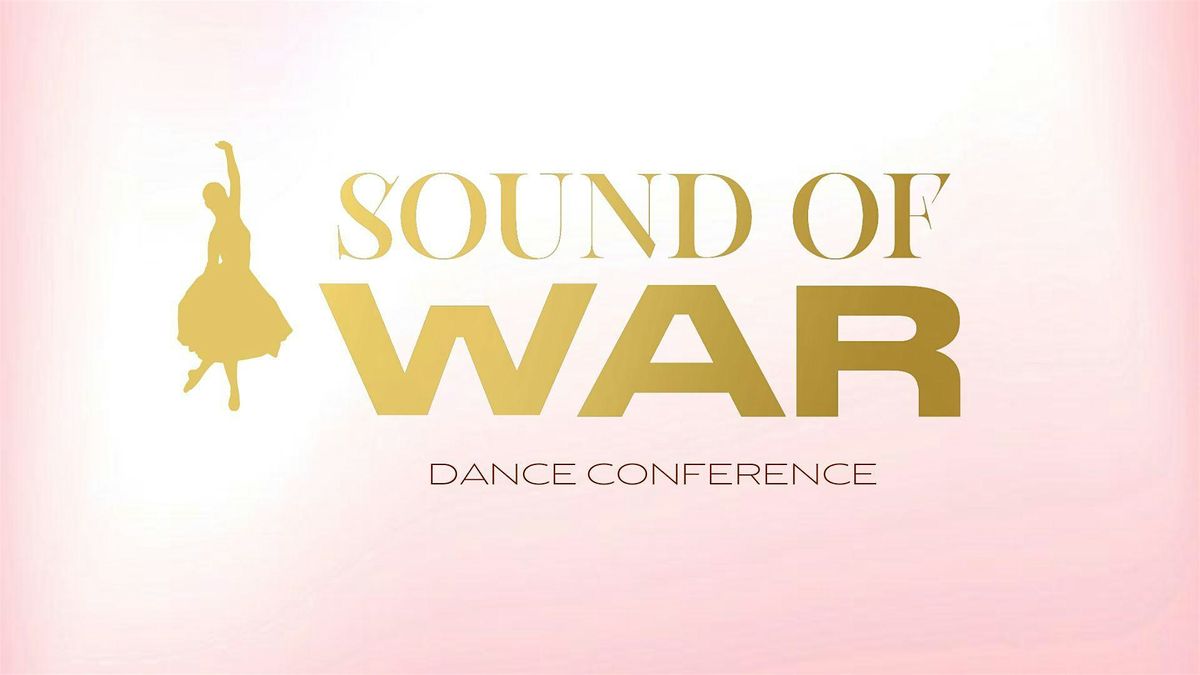 Sound of War Dance Conference