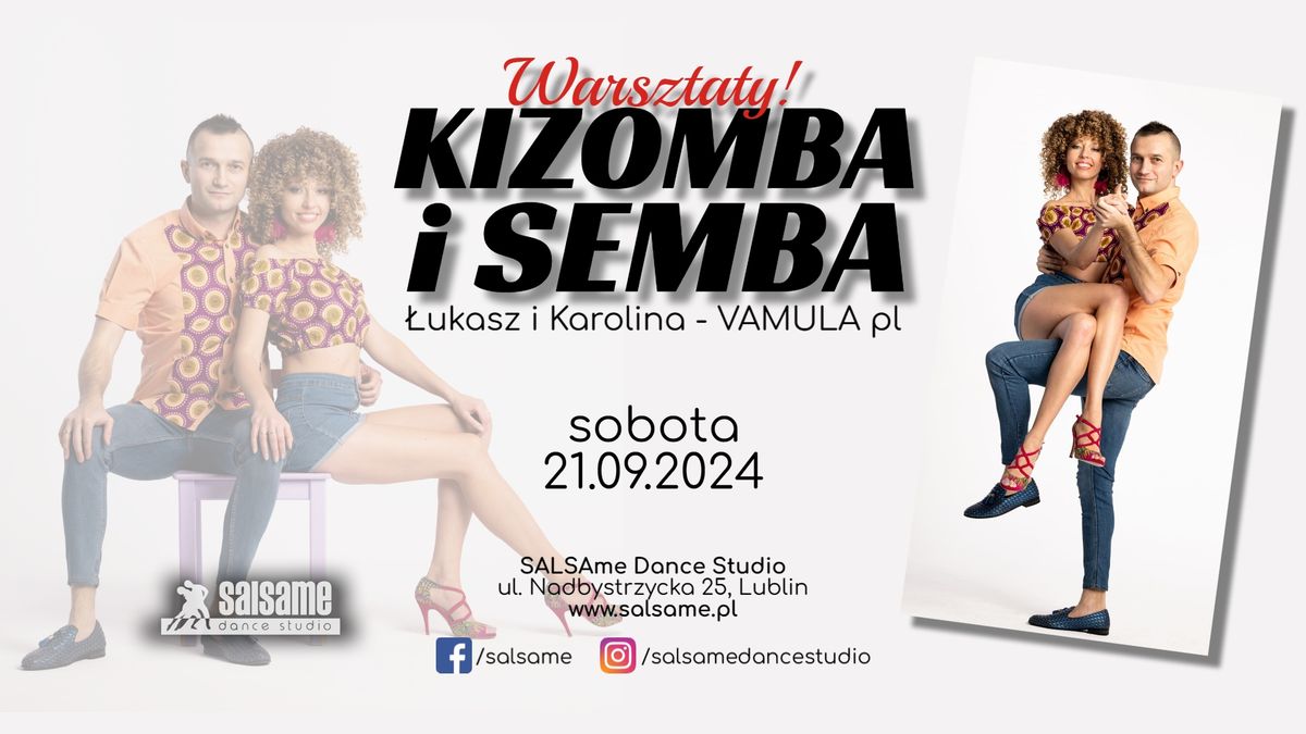 KIZOMBA i SEMBA \/ VAMULA pl \/ warsztaty \/ SALSAme \/ 21.09.2024 \/ Lublin