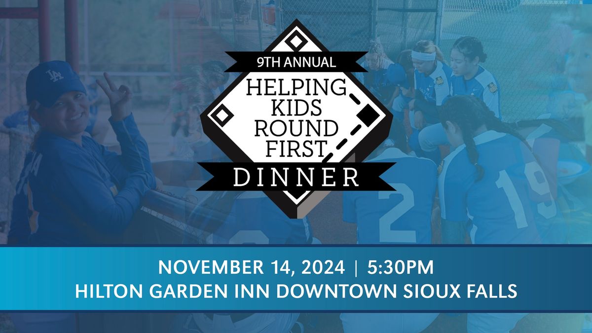 9th Annual Helping Kids Round First Dinner