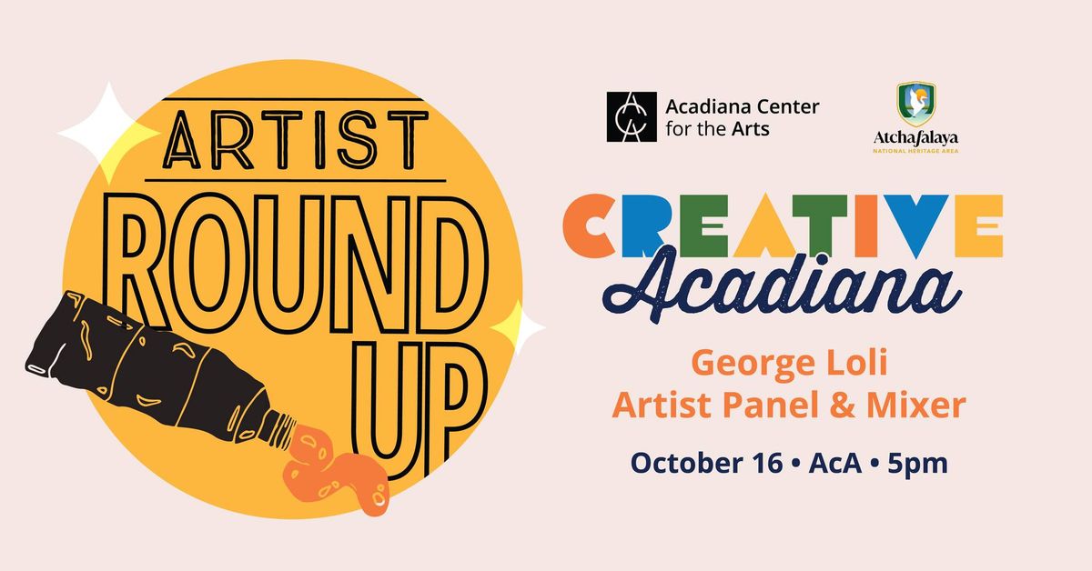 Artist Round Up | George Loli Artist Panel & Mixer