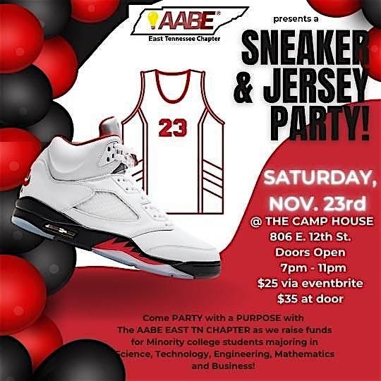 AABE East TN Chapter   Presents  a Sneaker and Jersey Party