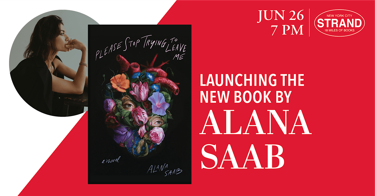 Alana Saab: Please Stop Trying to Leave Me