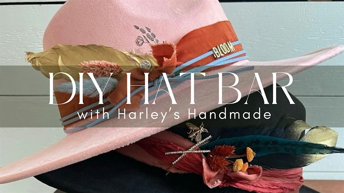 Make Your Own Hat Bar w\/ Harley's Handmade